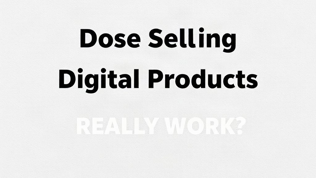 Does Selling Digital Products Really Work: Real Results