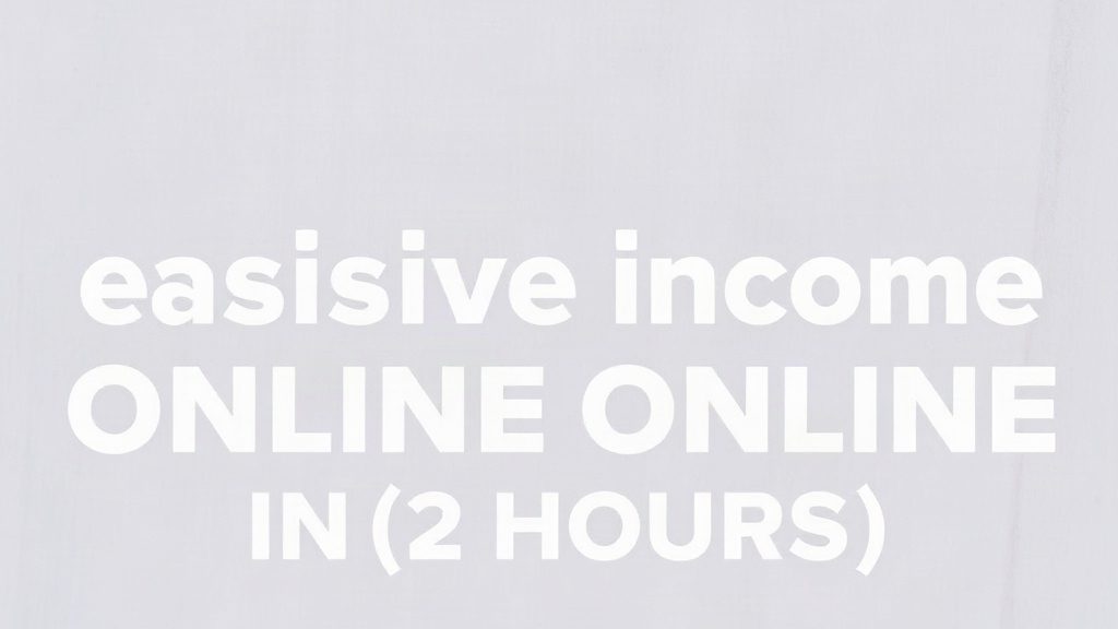 Easiest Way To Make Passive Income Online In 2 Hours